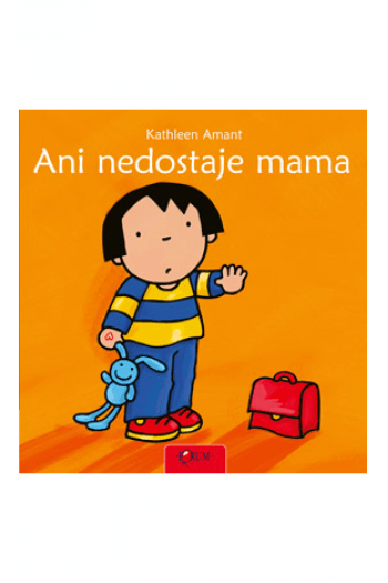 Ani nedostaje mama (Slikovnica) - naslovnica