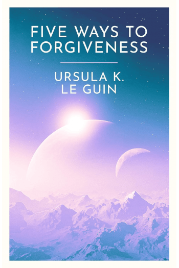 Five Ways to Forgiveness - naslovnica