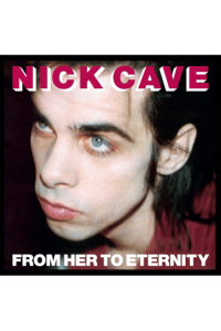Nick Cave and the Bad Seeds - From Her to Eternity CD - omot