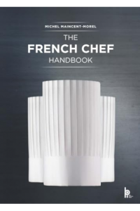 The French Chef Handbook (Revised Edition) La cuisine de reference (Kuharica) - naslovnica