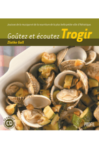 Zlatko Gall - Kušaj i slušaj Trogir (francuski) - omot