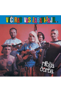 Riblja Čorba - Večeras vas zabavljaju muzičari koji piju CD - omot