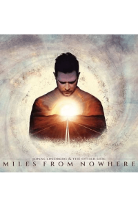 Jonas Lindberg & The Other Side - Miles From Nowhere LP + CD - omot