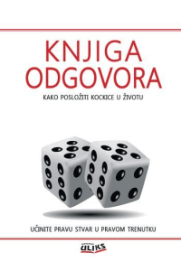 Knjiga odgovora - Kako posložiti kockice u životu - naslovnica