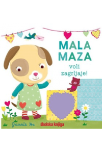 Mala Maza voli zagrljaje! (Slikovnica) - naslovnica