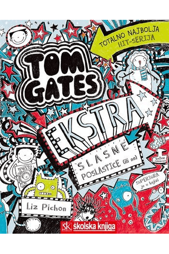 Tom Gates - Ekstra slasne poslastice (ili ne), 6. knjiga - naslovnica