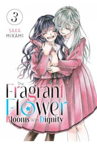 The Fragrant Flower Blooms With Dignity, Volume 3