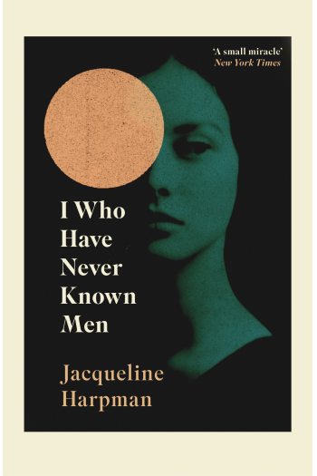 I Who Have Never Known Men - naslovnica