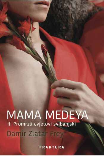 Mama Medeya ili promrzli cvjetovi svibanjski - naslovnica