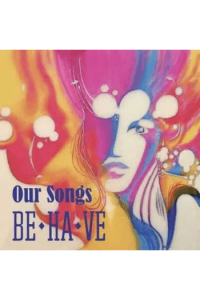 BE HA VE - Our Songs CD - omot