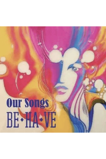 BE HA VE - Our Songs CD - omot