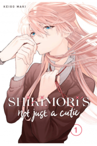 Shikimoris Not Just a Cutie, Vol. 01 (Manga) - naslovnica