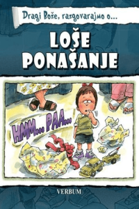 Dragi Bože Razgovarajmo O…Loše Ponašanje - naslovnica