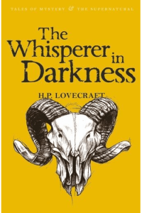 The Whisperer in Darkness: Collected Stories Volume 1 - naslovnica