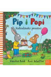 Pip i Popi: Rođendanska proslava (Slikovnica) - naslovnica