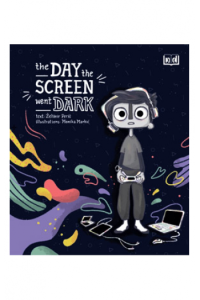 The Day The Screen Went Dark (Slikovnica) - naslovnica