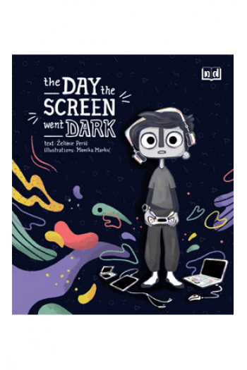 The Day The Screen Went Dark (Slikovnica) - naslovnica