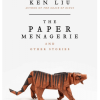 The Paper Menagerie and Other Stories - naslovnica