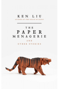 The Paper Menagerie and Other Stories - naslovnica