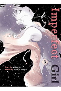 Imperfect Girl, Vol. 03