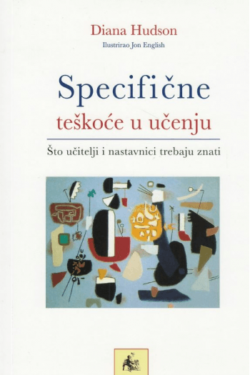 Specifične Teškoće U Učenju: Što Učitelji I Nastavnici Trebaju Znati - naslovnica