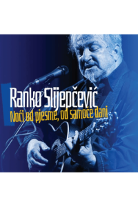 Ranko Sljepčević - Noći od pjesme, od samoće dani CD - omot
