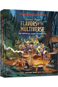 Heroes Feast Flavors of the Multiverse: An Official D&D Cookbook