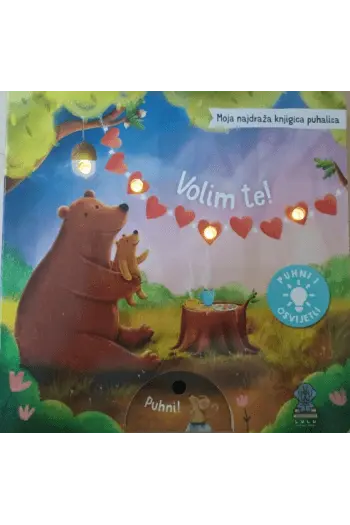 Moja najdraža knjigica puhalica: Volim te! knjiga
