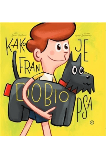 Kako je Fran dobio psa (Slikovnica) - naslovnica