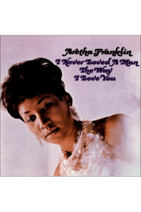 Aretha Franklin - I Never Loved A Man The Way I LP - omot