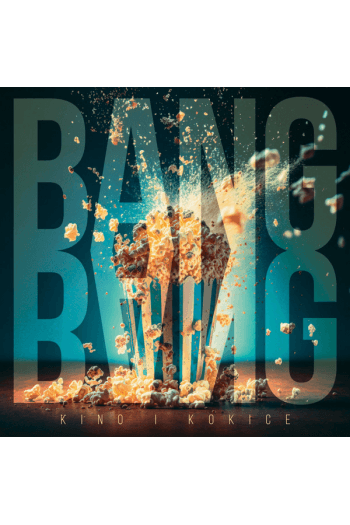 Bang Bang - Kino i kokice CD - omot