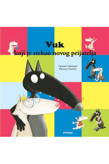 Vuk koji je stekao novog prijatelja (2022) (Slikovnica) - naslovnica