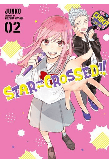 Star - Crossed!!, Vol. 02 (Manga) - naslovnica