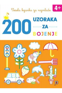 Vesela bojanka za najmlađe: 200 uzoraka za bojenje (4+) - naslovnica