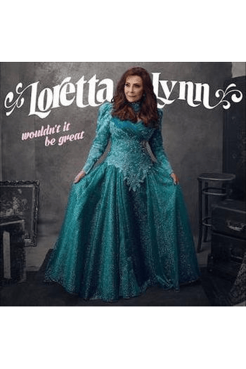 Lynn, Loretta - Wouldnt It Be Great CD - omot