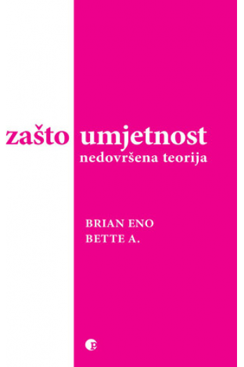 Zašto umjetnost - nedovršena teorija - naslovnica