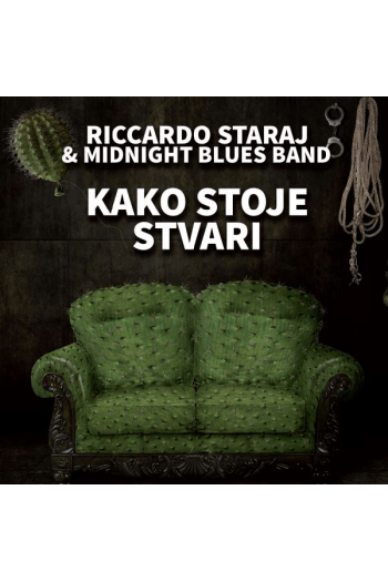 Staraj, Riccardo & Midnight Blues Band - Kako stoje stvari CD - omot