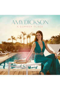 Dickson, Amy - A Summer Place CD - omot