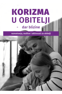 Korizma u obitelji - dar blizine - naslovnica
