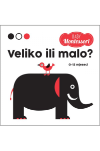Montessori Baby: Veliko ili malo
