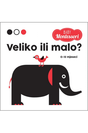 Montessori Baby: Veliko ili malo (Slikovnica) - naslovnica