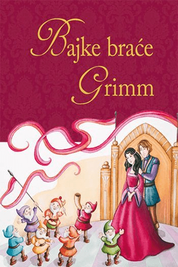 Najljepše bajke braće Grimm knjiga za djecu