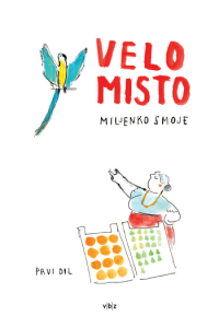 Kronika o Velom mistu - prvi dil - naslovnica