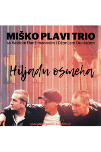 Miško Plavi Trio - Hiljadu Osmeha CD - omot