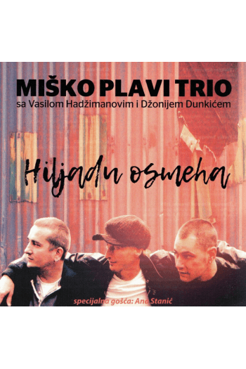 Miško Plavi Trio - Hiljadu Osmeha CD - omot