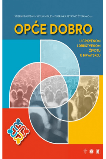 Opće dobro u crkvenom društvenom životu u Hrvatskoj - naslovnica