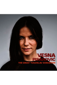 Vesna Pisarović - Naša Velika Pjesmarica / The Great Yugoslav Songbook CD - omot