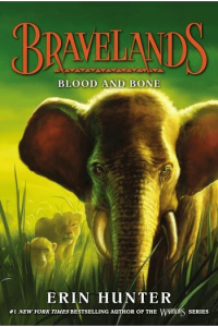 Blood and Bone (Bravelands #03) - naslovnica