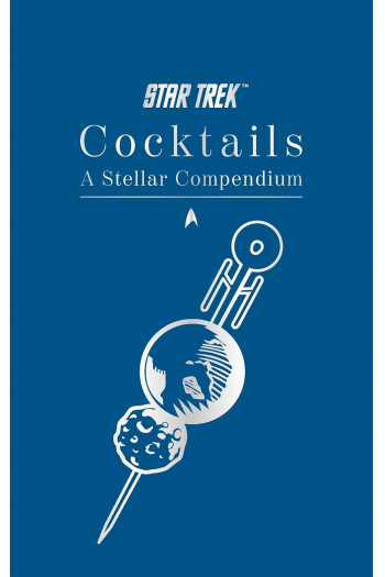 Star Trek Cocktails: A Stellar Compendium (Kuharica) - naslovnica