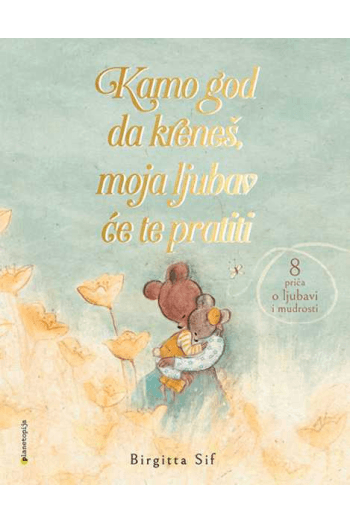 Kamo god da kreneš, moja ljubav će te pratiti - naslovnica